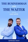 a story between a businessman and a waiter, a good gay book to read for 18+