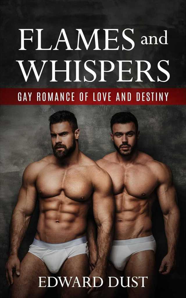 erotic gay story with much romance, flames and whispers
